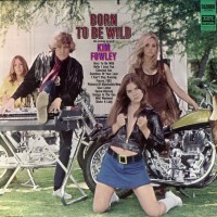 Purchase Kim Fowley - Born To Be Wild (Reissued 2000)