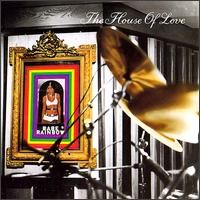 Purchase The House Of Love - Babe Rainbow