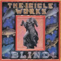 Purchase The Icicle Works - Blind