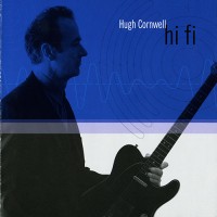 Purchase Hugh Cornwell - Hi Fi