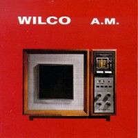 Purchase Wilco - A.M.