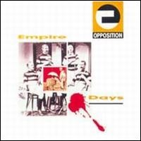 Purchase The Opposition - Empire Days