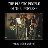 Purchase The Plastic People Of The Universe - Ach To Státu Hanobení