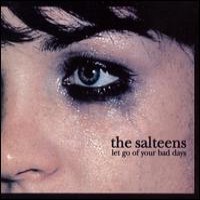 Purchase The Salteens - Let Go Of Your Bad Days
