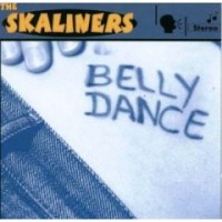 Purchase The Skaliners - Belly Dance