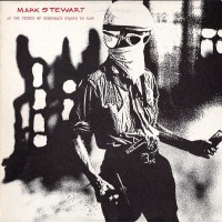 Purchase Mark Stewart - As The Veneer Of Democracy Starts To Fade (Reissued 1988)