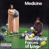 Purchase Medicine - The Mechanical Forces Of Love
