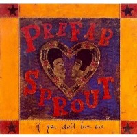 Purchase Prefab Sprout - If You Don't Love Me Pt.1 (CDS)