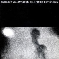 Purchase Red Lorry Yellow Lorry - Talk About The Weather