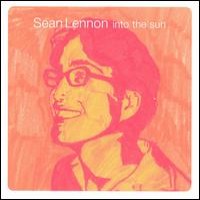 Purchase Sean Lennon - Into The Sun