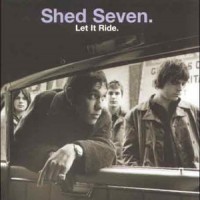 Purchase Shed Seven - Let It Ride