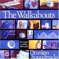 Purchase The Walkabouts - Drunken Soundtracks