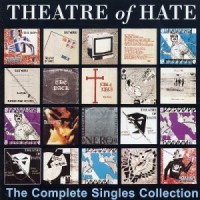 Purchase Theatre of Hate - The Complete Singles Collection