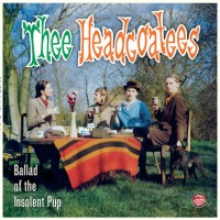 Purchase Thee Headcoatees - Ballad Of The Insolent Pup