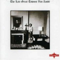 Purchase Townes Van Zandt - The Late Great Townes Van Zandt