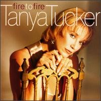 Purchase Tanya Tucker - Fire to Fire
