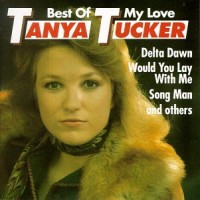 Purchase Tanya Tucker - The Best of My Love