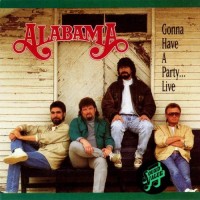 Purchase Alabama - Gonna Have a Party...Live