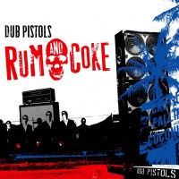 Purchase Dub Pistols - Rum And Coke