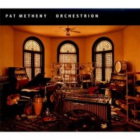 Purchase Pat Metheny - Orchestrion