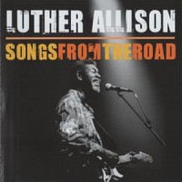 Purchase Luther Allison - Songs From the Road