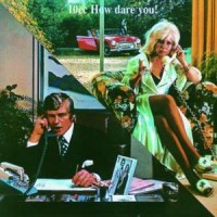 Purchase 10cc - How Dare You