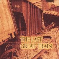 Purchase 8084 - The Last Great Train