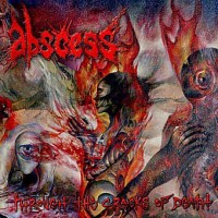 Purchase Abscess - Through The Cracks Of Death