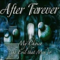 Purchase After Forever - My Choice & The Evil That Men Do