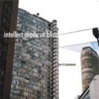 Purchase Antigama - Intellect Made Us Blind