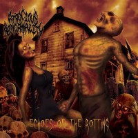 Purchase Atrocious Abnormality - Echoes Of The Rotting