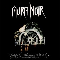 Purchase Aura Noir - Black Trash Attack
