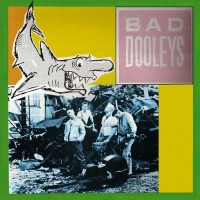 Purchase Bad Dooleys - Bad Dooleys