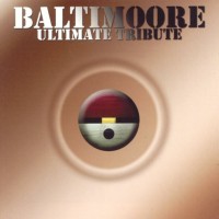 Purchase Baltimoore - Ultimate Tribute