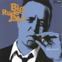 Purchase Big Rude Jake - Blue Pariah