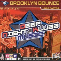 Purchase Brooklyn Bounce - Deep Night Klubb Music