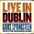 Buy Bruce Springsteen - Live In Dublin CD 2 Mp3 Download