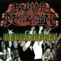 Purchase Brutal Mastication - Underground
