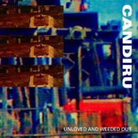 Purchase Candiru - Unloved and Weeded Out