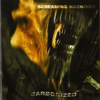 Purchase Carbonized - Screaming Machines