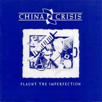 Purchase China Crisis - Flaunt The Imperfection