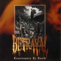 Purchase Betrayal - Renaissance By Death