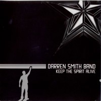 Purchase Darren Smith Band - Keep The Spirit Alive