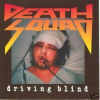 Purchase Death Squad - Driving Blind