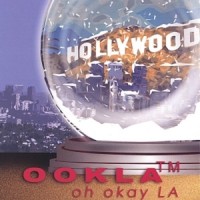 Purchase Ookla The Mok - Oh Okay LA
