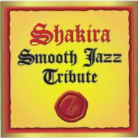 Purchase Shakira - Smooth Jazz Tribute