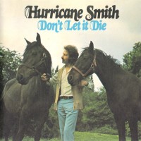 Purchase Hurricane Smith - Don't Let It Die The Very Best Of