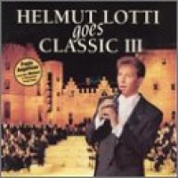 Purchase Helmut Lotti - Goes Classic III