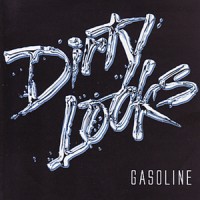 Purchase Dirty Looks - Gasoline