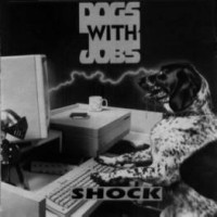 Purchase Dogs With Jobs - Shock